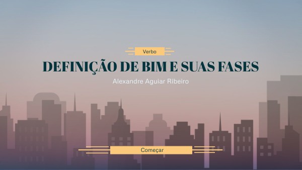 Definição de BIM e suas fases | Genially