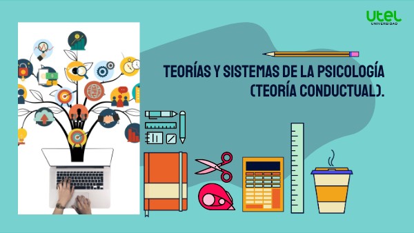 TEORIAS Y SISTEMAS DE LA PSICOLOGIA (TEORIA COND), BIMESTRE 2 SEMANA 2
