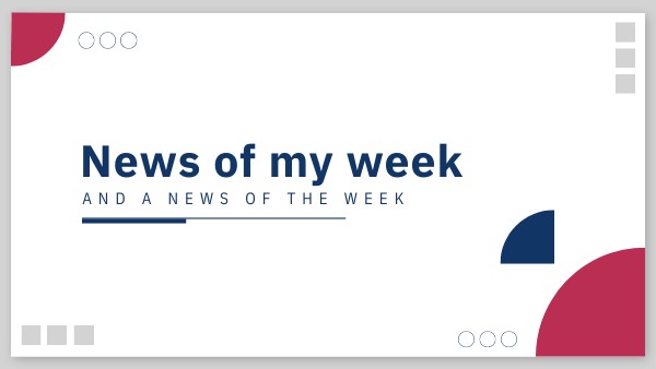 NEWS OF THE WEEK #2