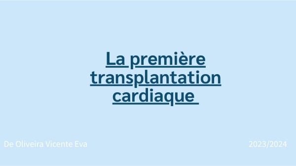 Première transplantation cardiaque | Genially