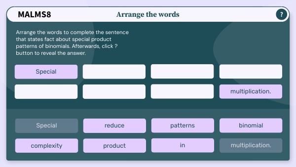 Special Product Patterns of Binomials: Arrange the words | Genially