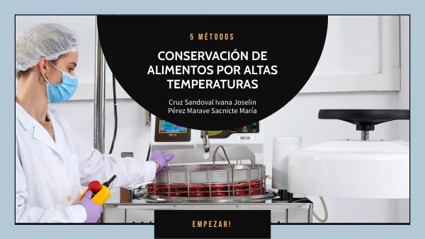 Equipo2_Conservación de alimentos por altas temperaturas