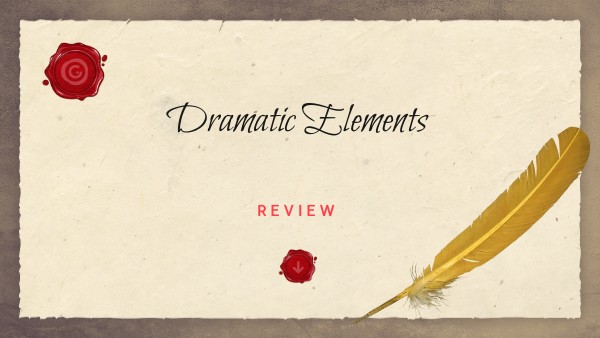 DRAMATIC ELEMENTS & JC REVIEW