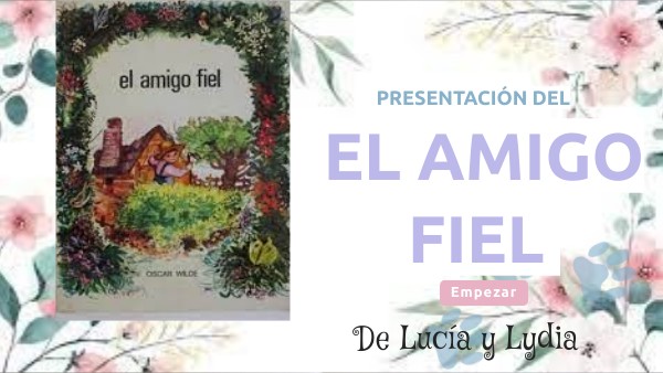 PRESENTACIÓN EL AMIGO FIEL