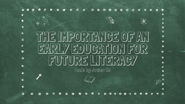 The Importance of an Early Education for Future Literacy