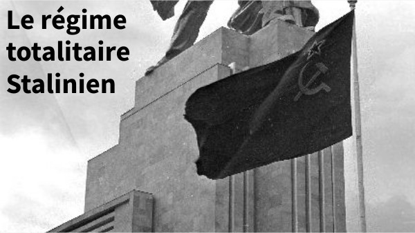 Le régime Stalinien | Genially