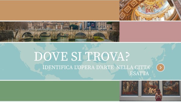 Dove si trova l'opera d'arte? | Genially