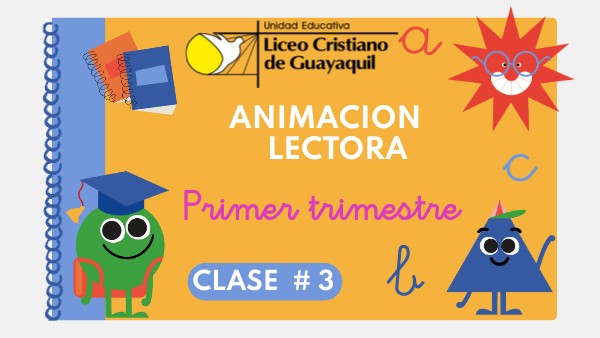3RO CLASE 3 ANIMACION LECTORA