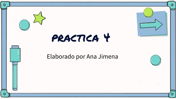 PRACTICA 4 | Genially