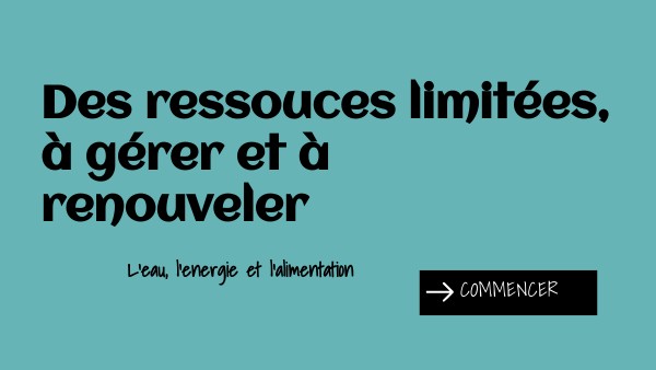 5° - Jeu Les ressources limitées, à gérer et à renouveler