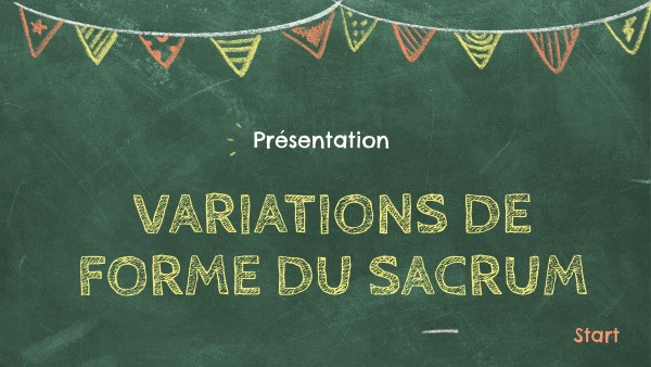 variations de formes du sacrum | Genially