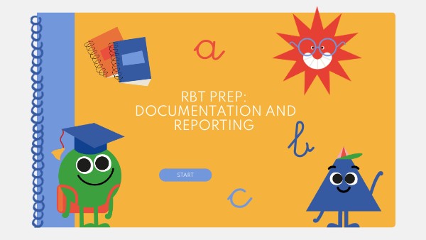 RBT E: Documentation and Reporting