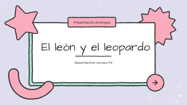 PRESENTACIÓN LEÓN RAQUELM | Genially