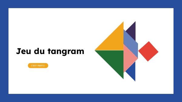 TANGRAM GAME | Genially