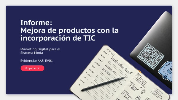 Informe mejora de productos con la incorporación de TIC | Genially
