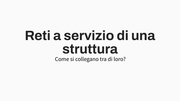 Reti a servizio di strutture