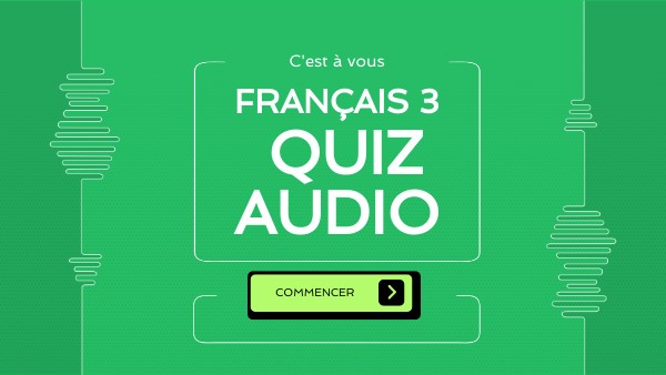 FR 3 Quiz Audio | Genially