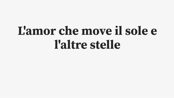 L’amor che move il sole e l’altre stelle | Genially
