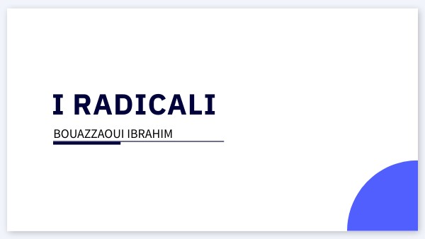 I RADICALI | Genially