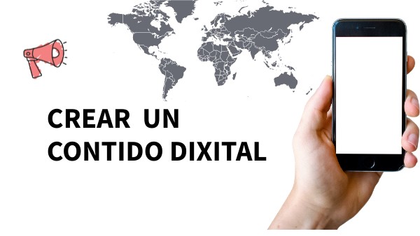 CREAR UN CONTIDO DIXITAL