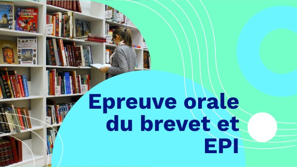 Présentation EPI et oral DNB