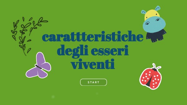CARATTERISTICHE DEGLI ESSERI VIVENTI