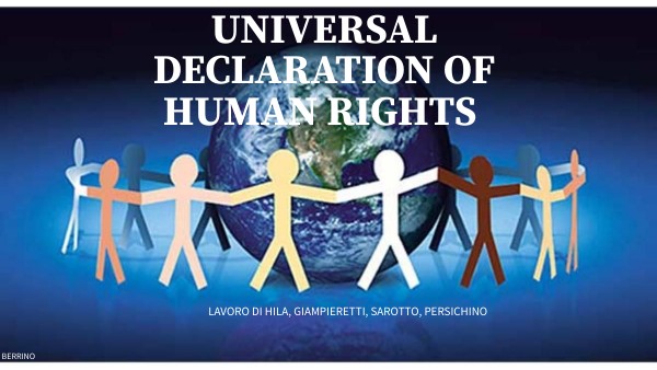 UNIVERSAL DECLARATION OF HUMAN RIGHTS | Genially