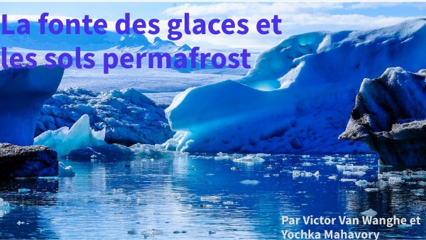 La fonte des glaces | Genially