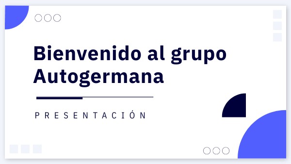PRESENTACIÓN AUTOGERMANA | Genially