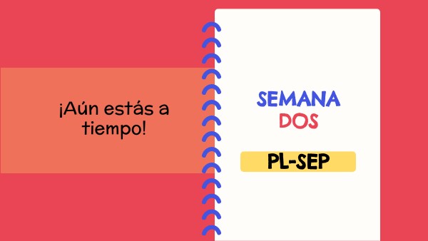 SEMANA 2 PL-SEP | Genially