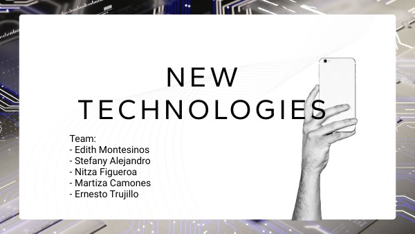 NEW TECHNOLOGIES | Genially