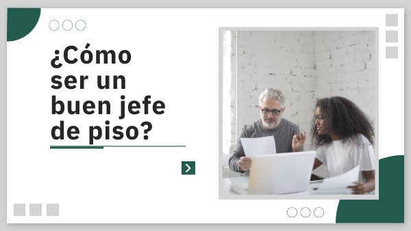 ¿Cómo ser un buen jefe de piso?