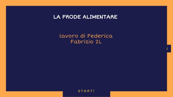 LA FRODE ALIMENTARE Genially