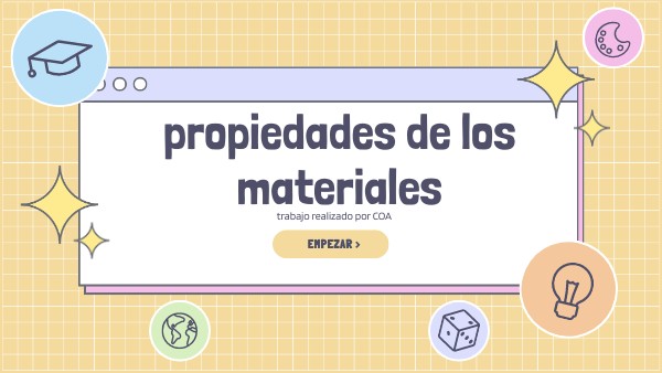 propiedades de los materiales COA | Genially