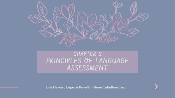 Chapter 2: Principles of Language assessment