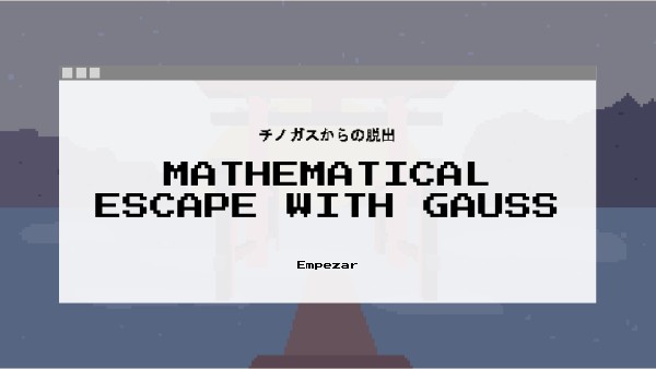 Mathematical escape with Gauss | Genially