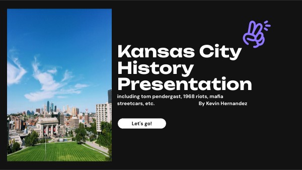 Kansas City History Presentation