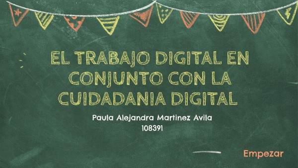 el trabajo digital en conjunto con la cuidadania digital | Genially