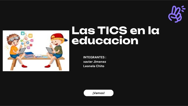 LAS TICS EN LA EDUCACION | Genially